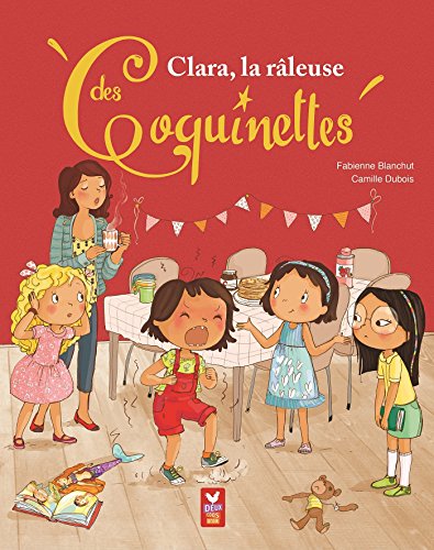 Clara, la râleuse des Coquinettes